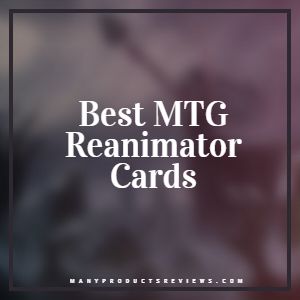 Best MTG Reanimator Cards
